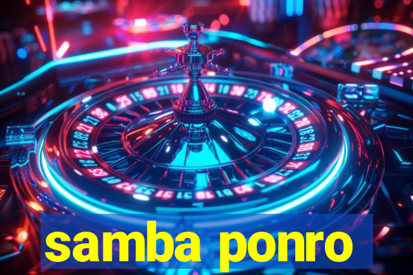 samba ponro